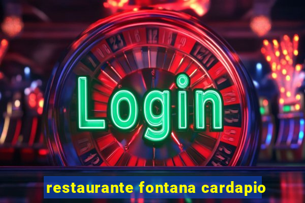 restaurante fontana cardapio